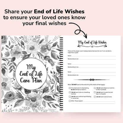 Open planner with a floral care plan divider beside a printed wishes page with name lines and checkboxes for medical care preferences. 7