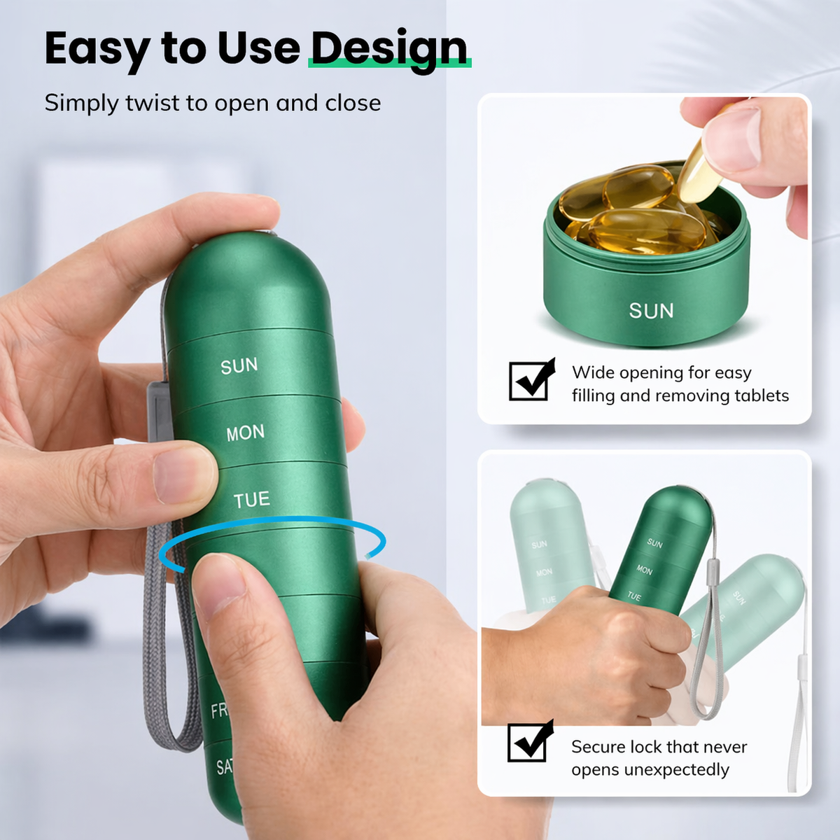Green organiser being twisted open with both hands, plus close-ups of the wide opening filled with softgels and the secure closure. 4