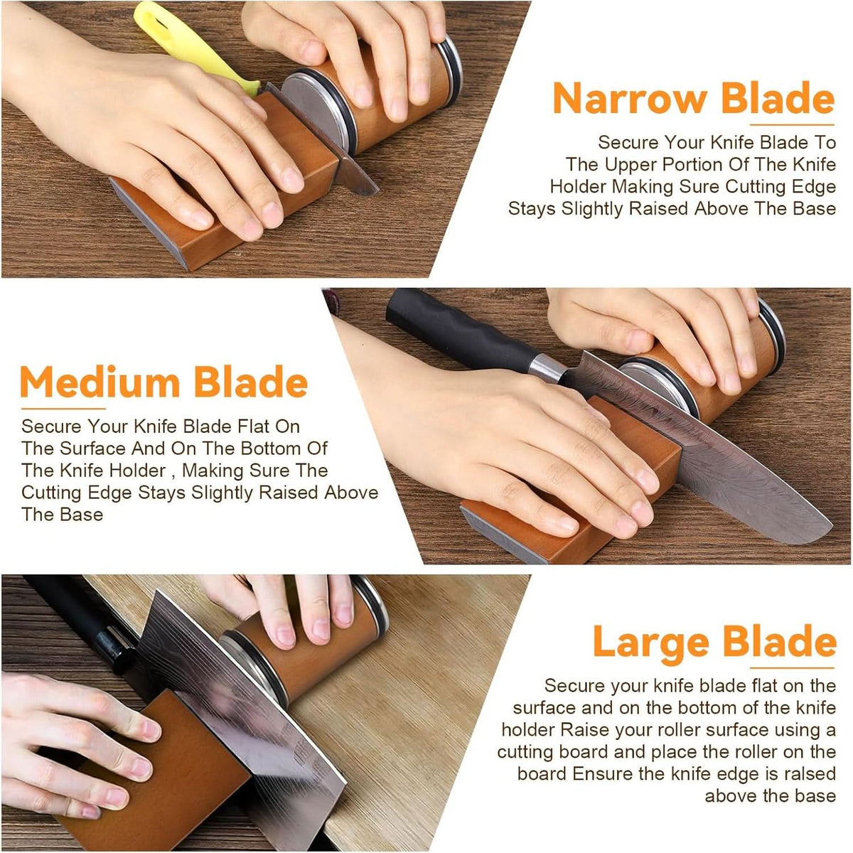 Three-step guide showing hands sharpening narrow, medium and large knife blades by positioning each against the block and rolling the cylinder. 7