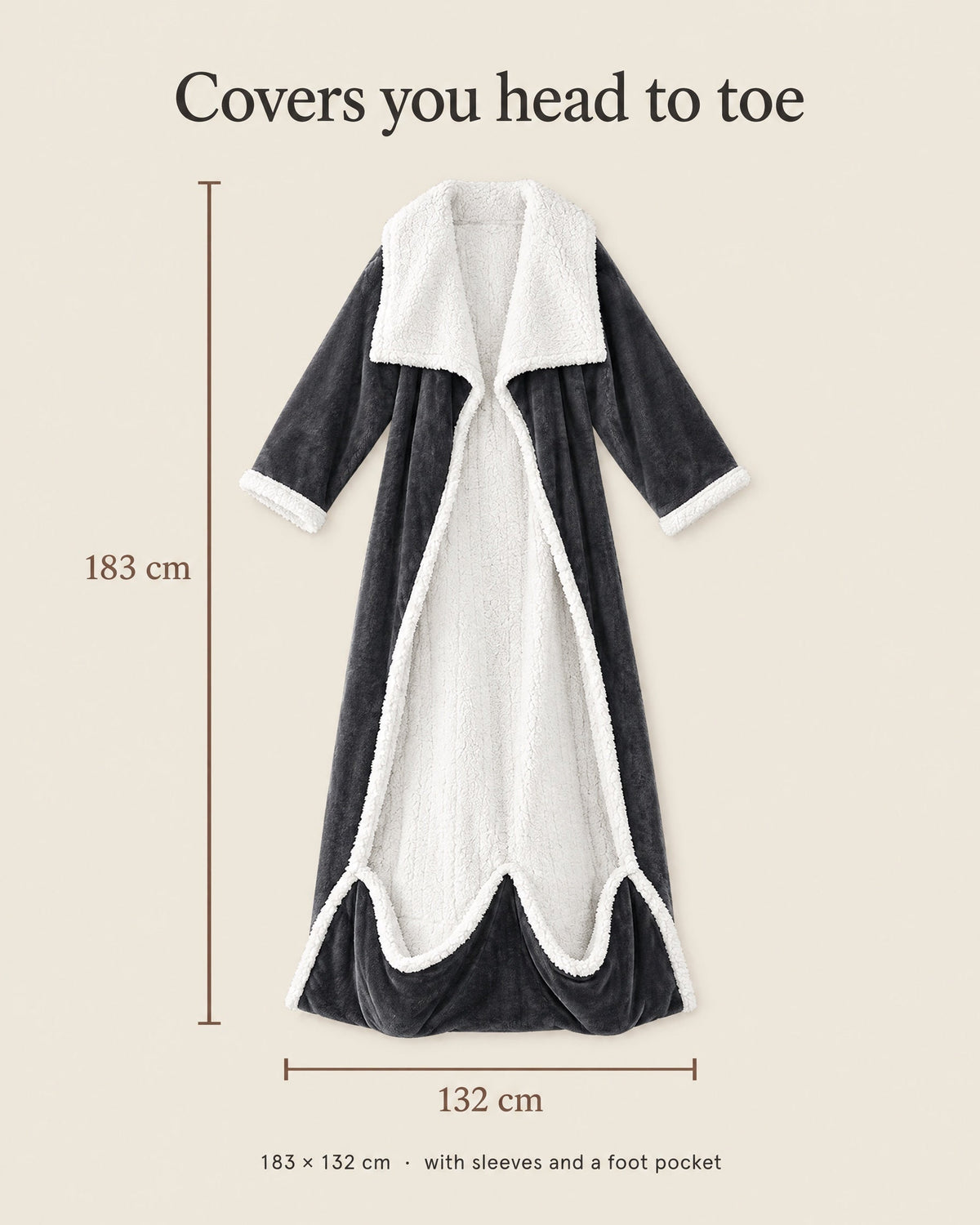 Dimensions diagram of the open robe laid flat, showing a length of 183 cm and a width of 132 cm, with sleeves and foot pocket. 7